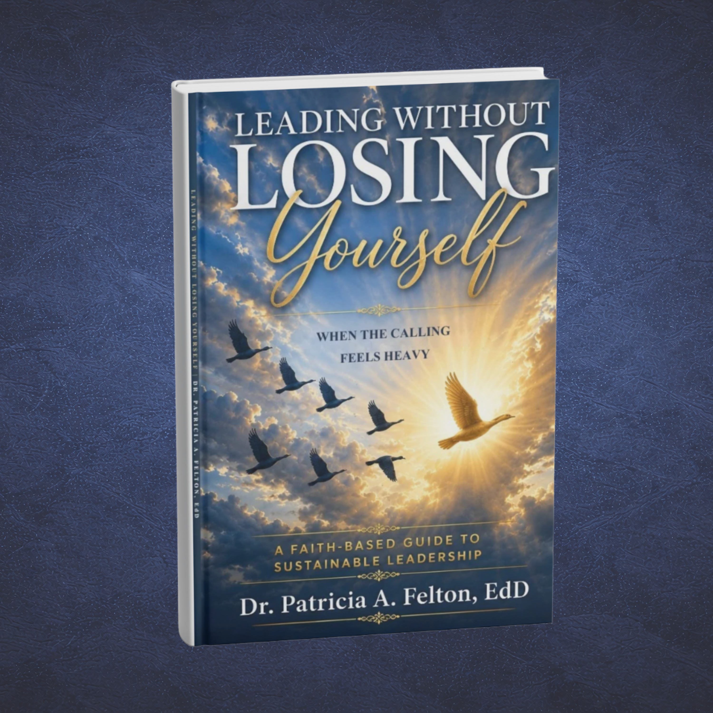 Leading Without Losing Yourself: When the Calling Feels Heavy